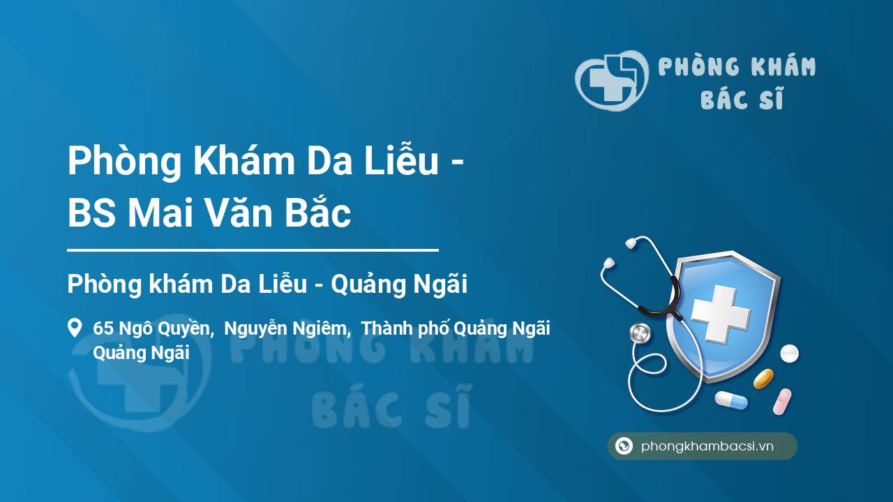 Phòng Khám Da Liễu - BS Mai Văn Bắc