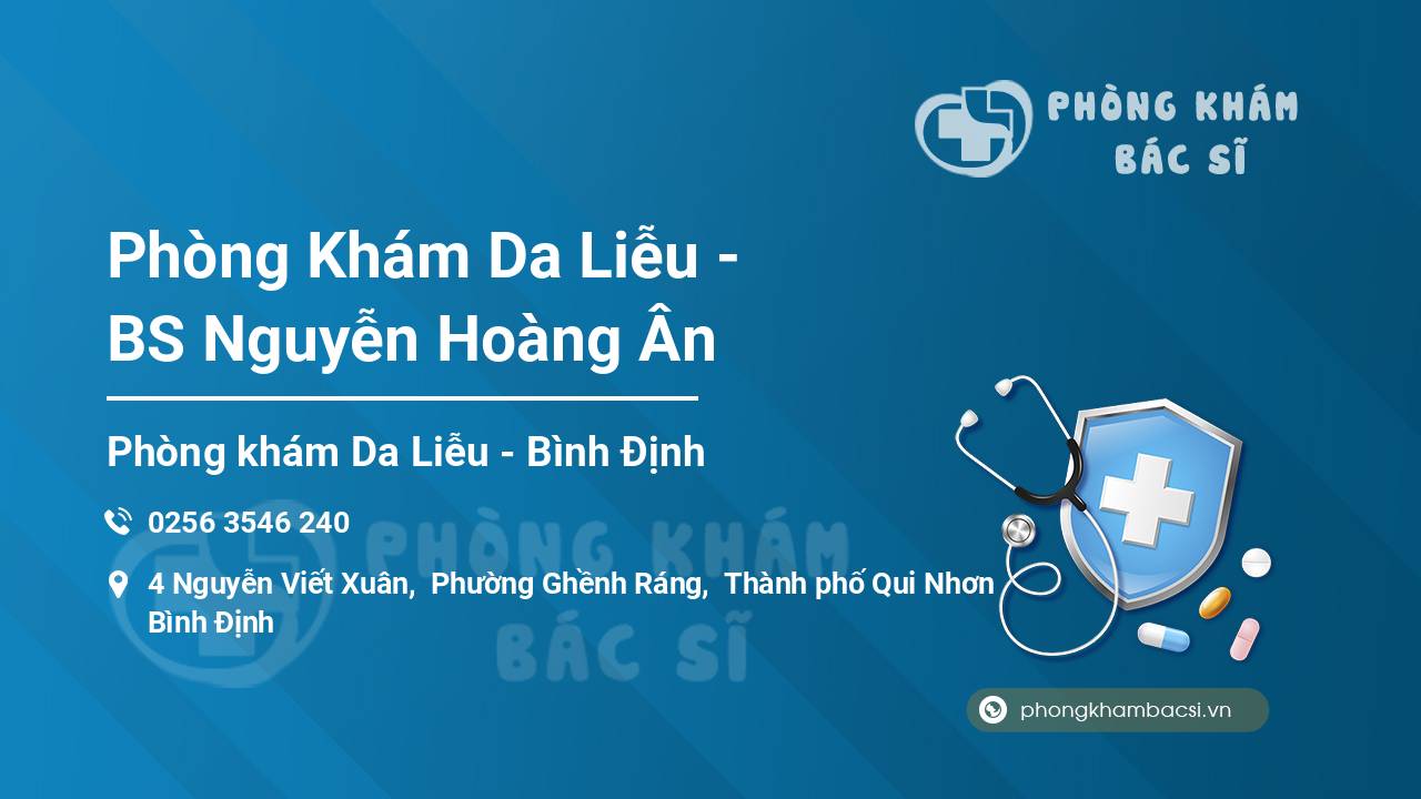 Phòng Khám Da Liễu - BS Nguyễn Hoàng Ân