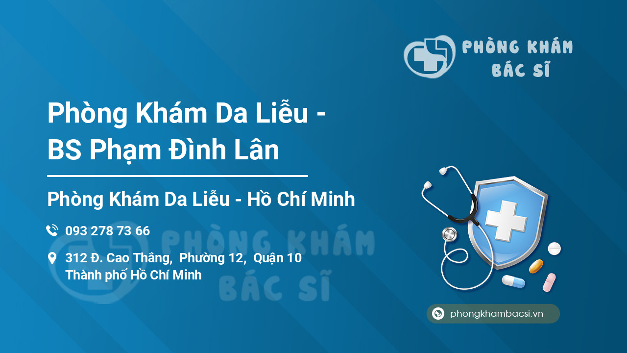 Phòng Khám Da Liễu - BS Phạm Đình Lân