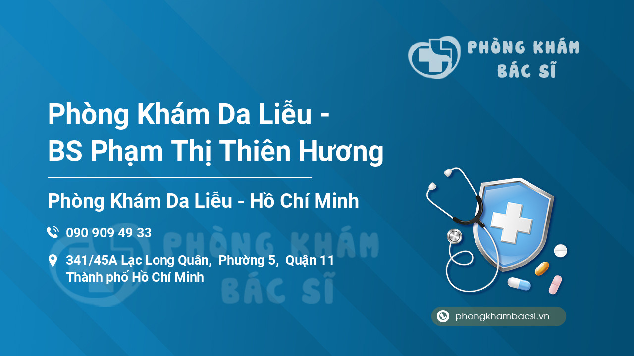 Phòng Khám Da Liễu - BS Phạm Thị Thiên Hương