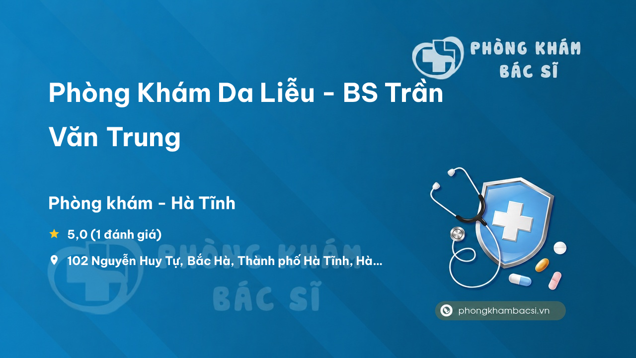 Phòng Khám Da Liễu - BS Trần Văn Trung, Hà Tĩnh, Hà Tĩnh