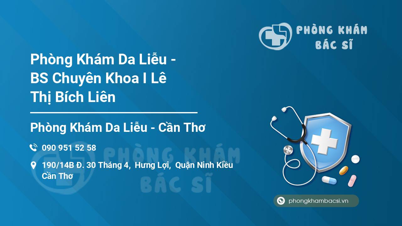Phòng Khám Da Liễu - BS Chuyên Khoa I Lê Thị Bích Liên