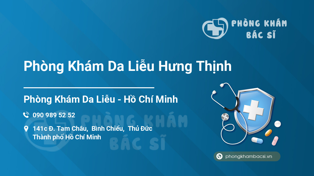 Phòng Khám Da Liễu Hưng Thịnh