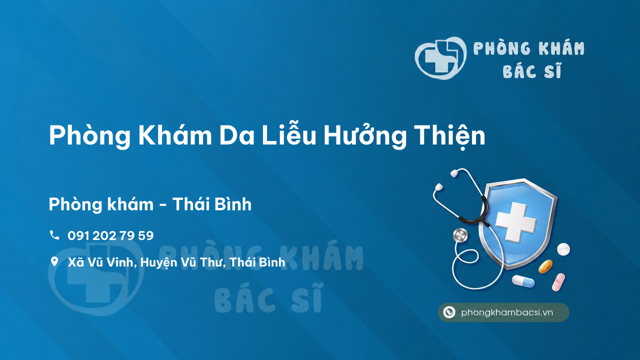 Phòng Khám Da Liễu Hưởng Thiện, Vũ Thư, Thái Bình