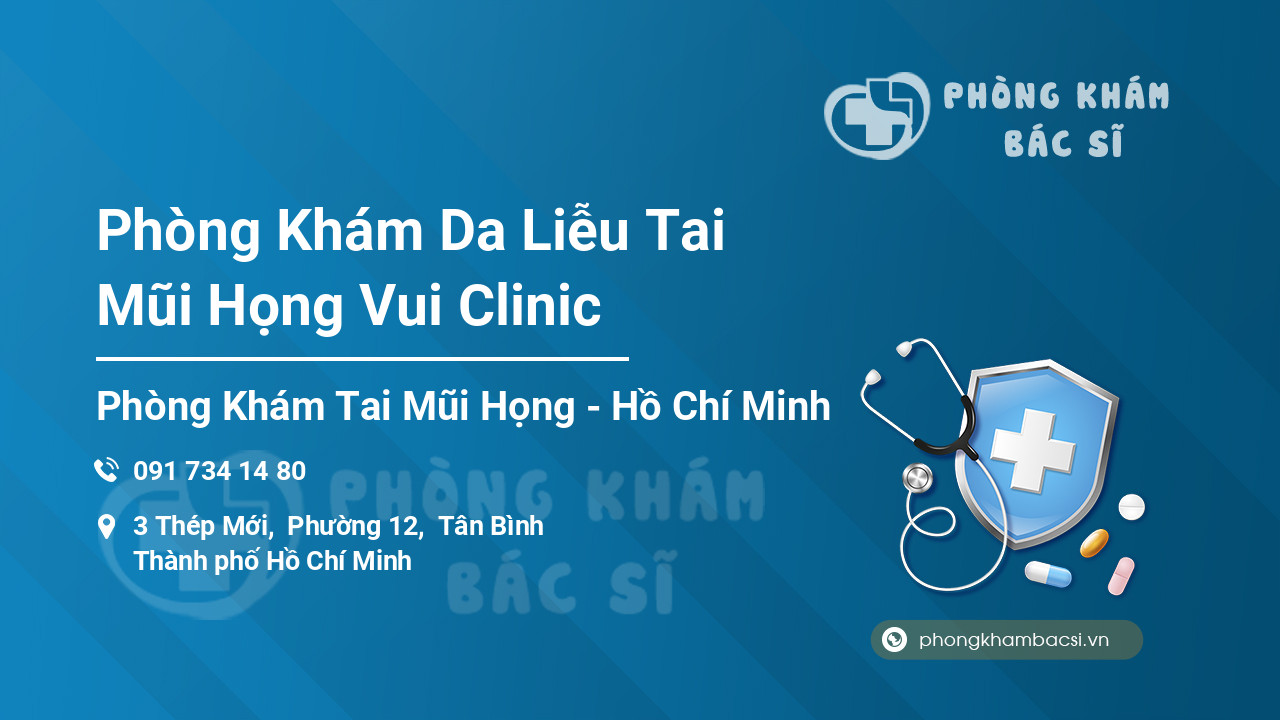 Phòng Khám Da Liễu Tai Mũi Họng Vui Clinic