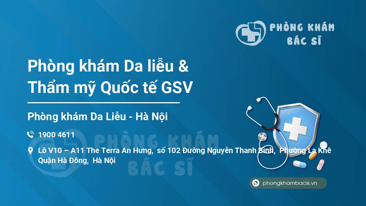 Phòng khám Da liễu & Thẩm mỹ Quốc tế GSV