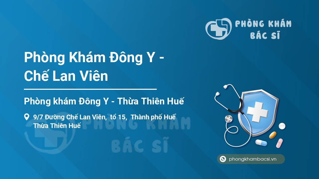 Phòng Khám Đông Y - Chế Lan Viên