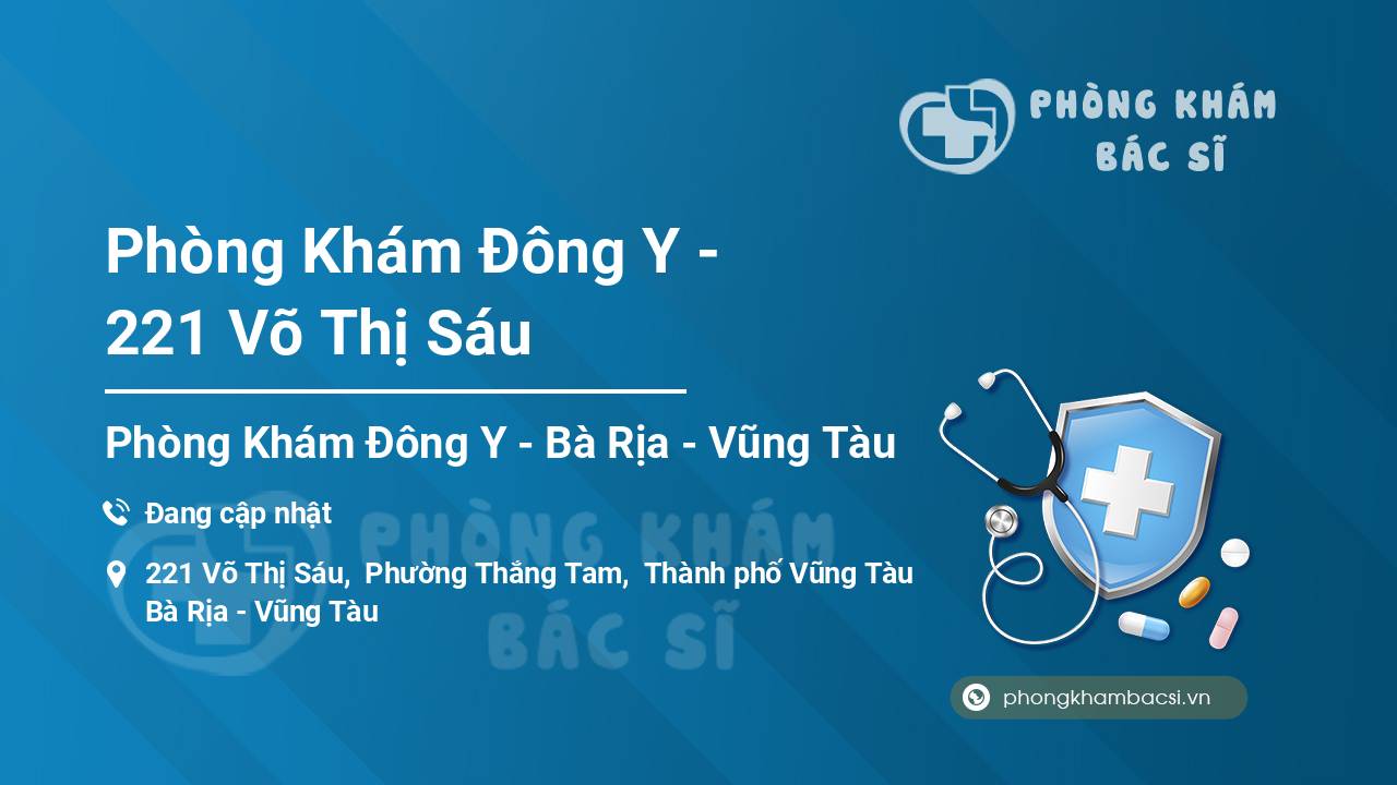 Phòng Khám Đông Y - 221 Võ Thị Sáu