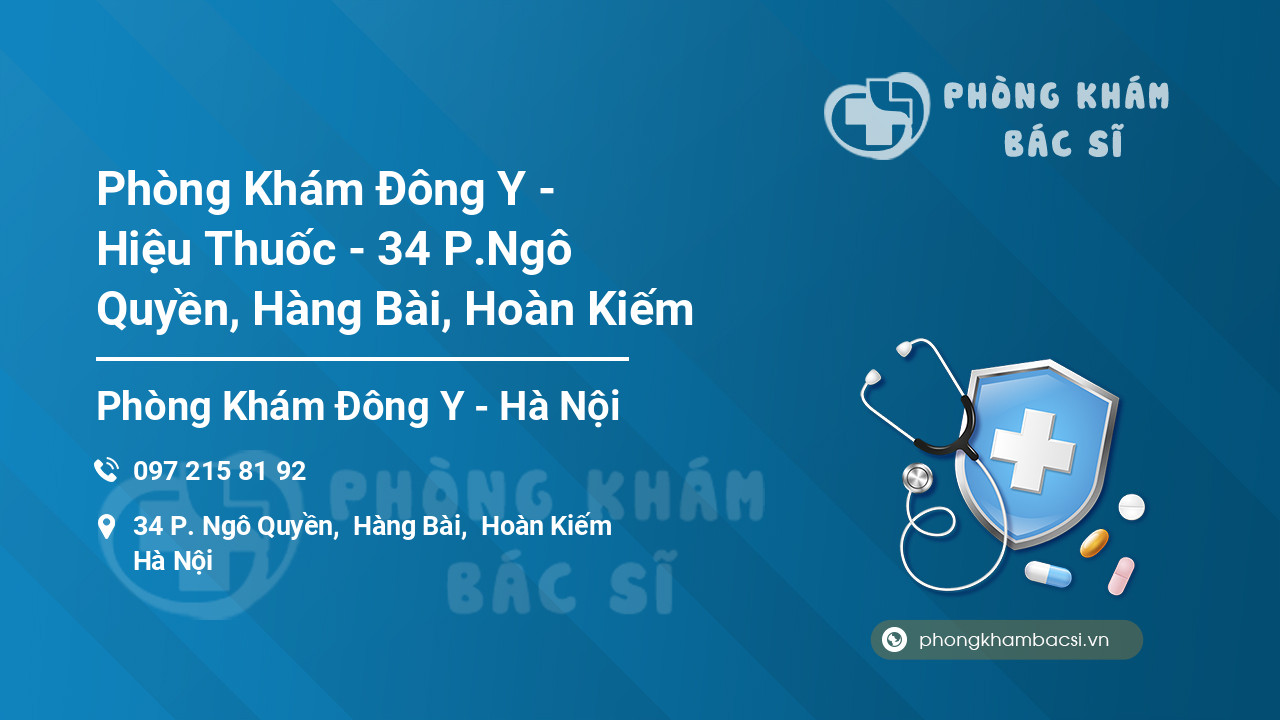 Phòng Khám Đông Y - Hiệu Thuốc - 34 P.Ngô Quyền, Hàng Bài, Hoàn Kiếm