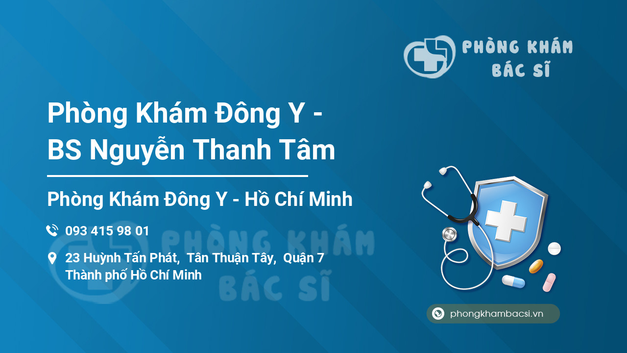 Phòng Khám Đông Y - BS Nguyễn Thanh Tâm