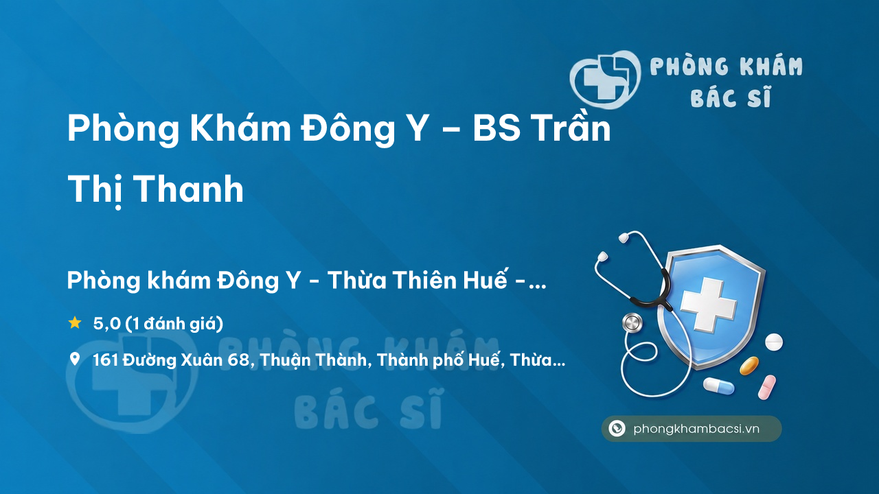 Phong Kham Dong Y Bs Tran Thi Thanh Thanh Pho Hue