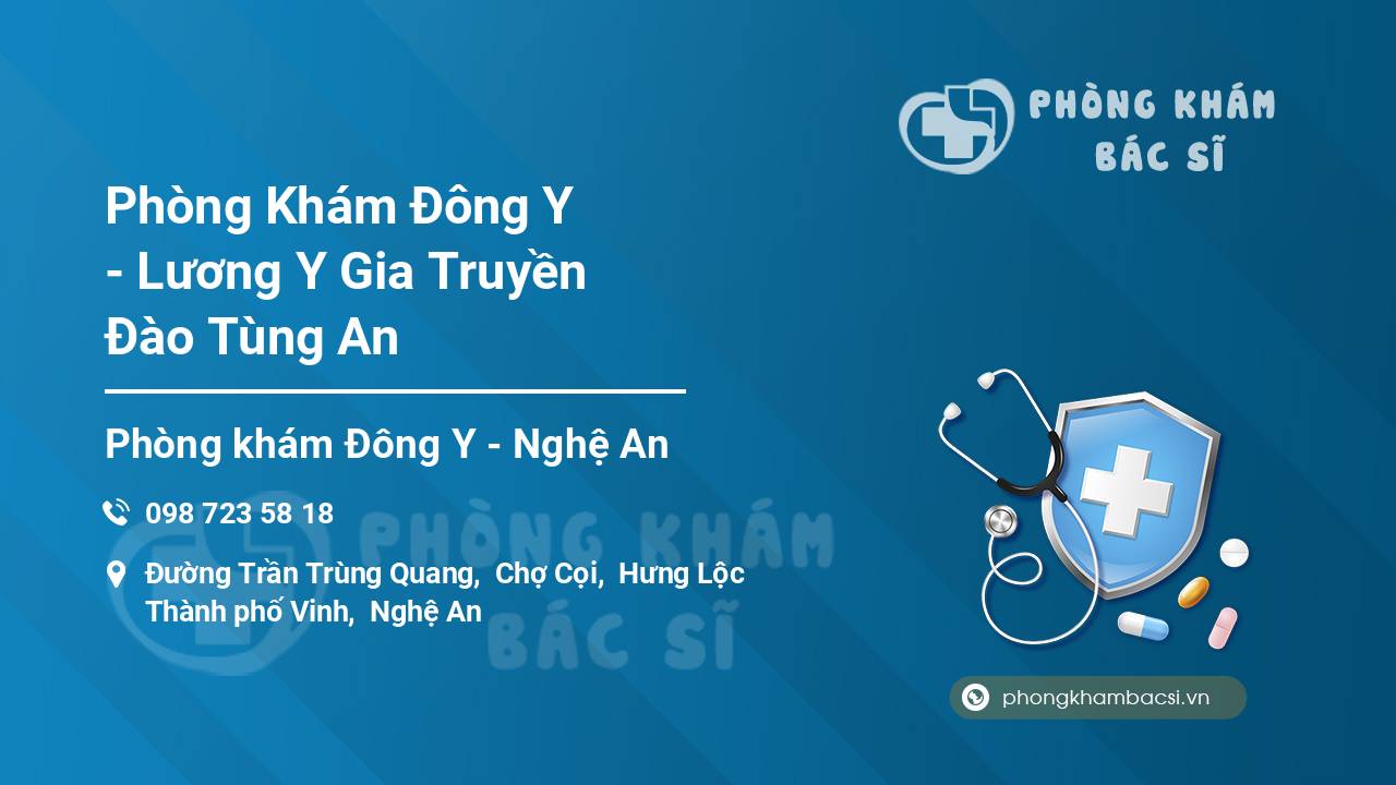 Phòng Khám Đông Y  - Lương Y Gia Truyền Đào Tùng An