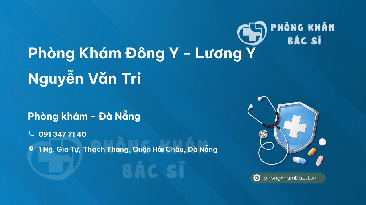 Phòng Khám Đông Y - Lương Y Nguyễn Văn Tri, Hải Châu