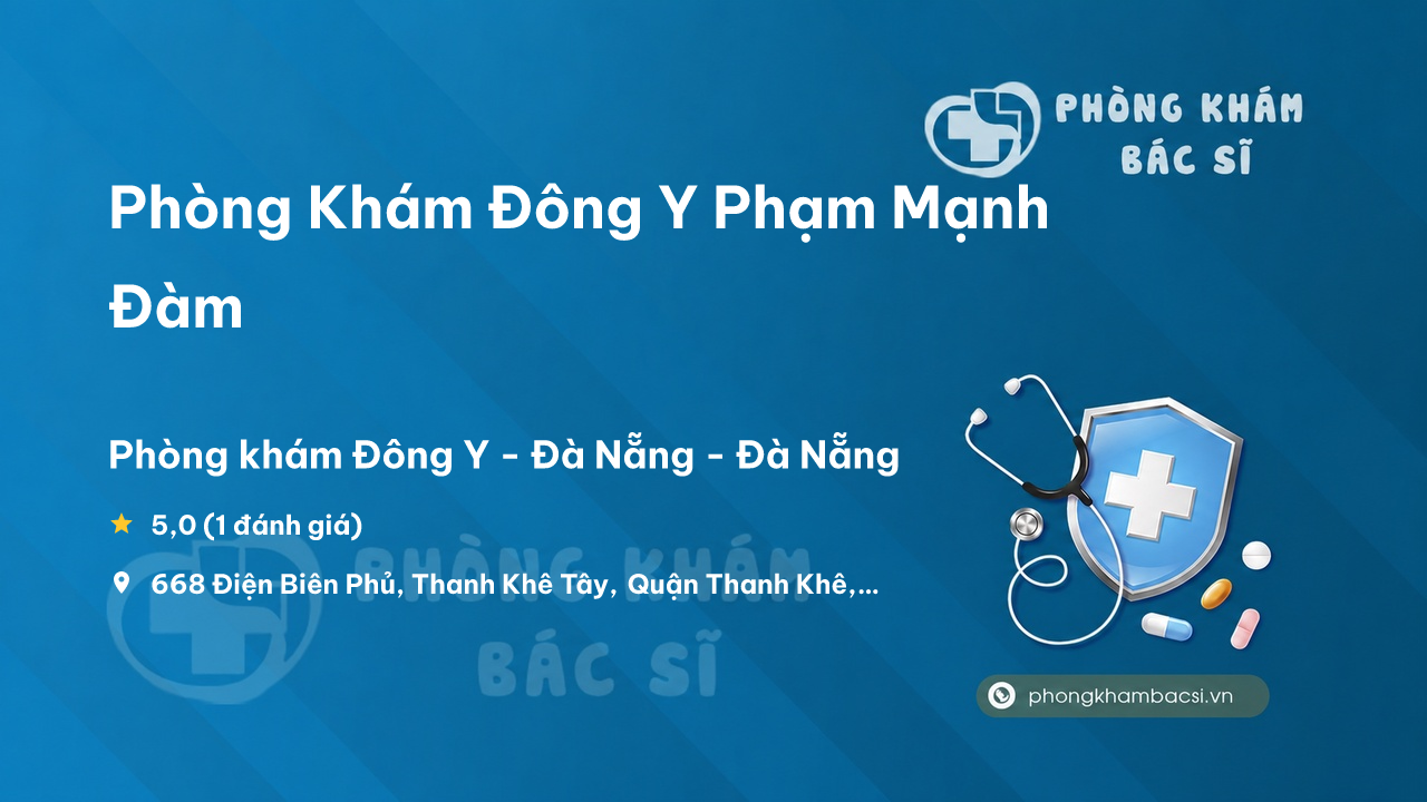 Phong Kham Dong Y Pham Manh Dam Thanh Khe