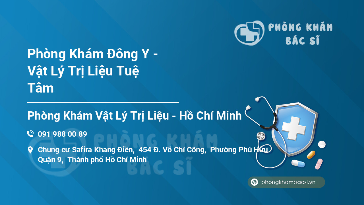 Phòng Khám Đông Y - Vật Lý Trị Liệu Tuệ Tâm