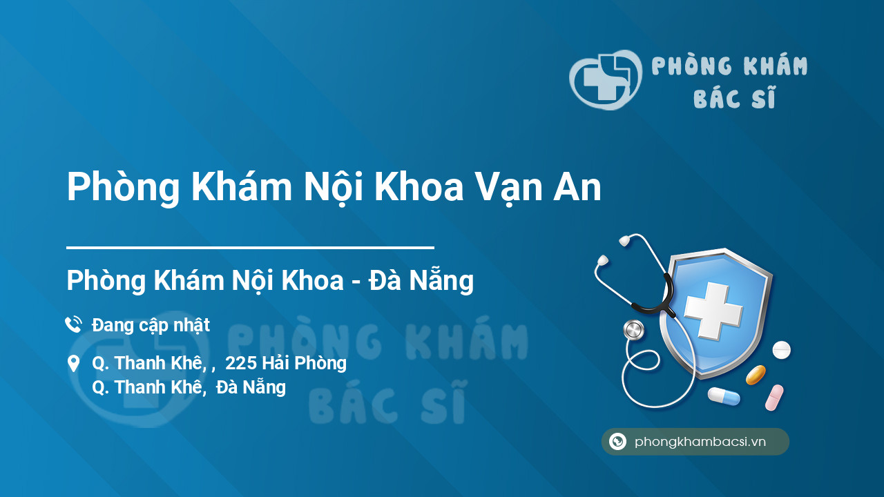 Phòng Khám Nội Khoa Vạn An