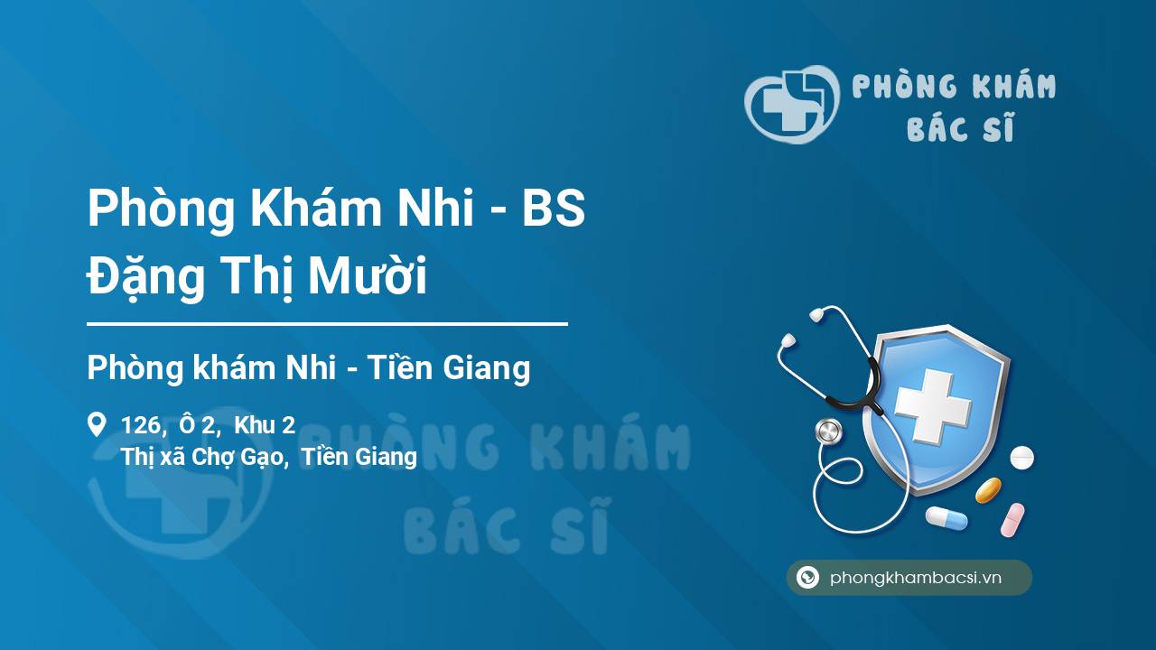 Phòng Khám Nhi - BS Đặng Thị Mười