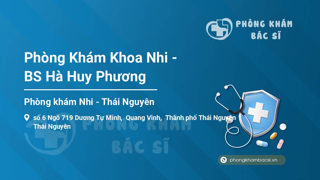 Phòng Khám Khoa Nhi - BS Hà Huy Phương