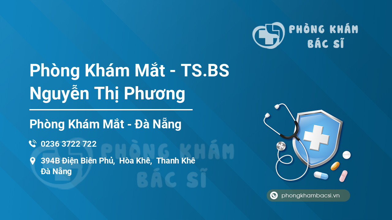 Phòng Khám Mắt - TS.BS Nguyễn Thị Phương