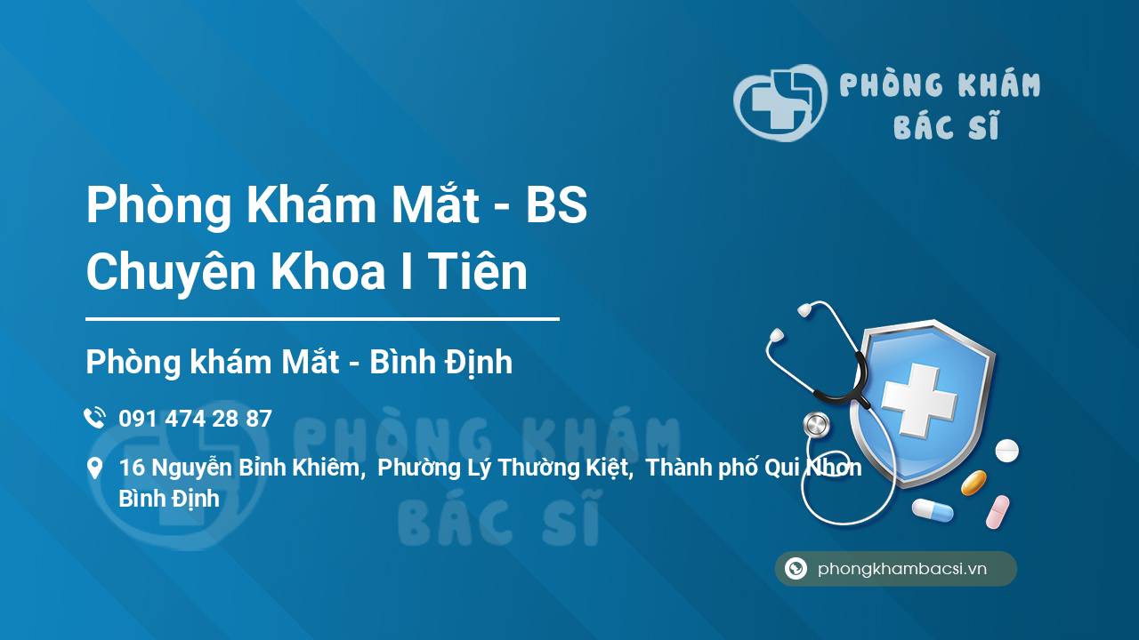 Phòng Khám Mắt - BS Chuyên Khoa I Tiên