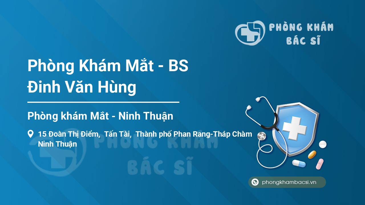 Phòng Khám Mắt - BS Đinh Văn Hùng