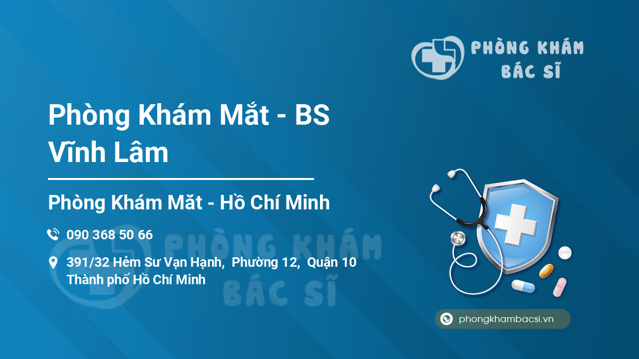Phòng Khám Mắt - BS Vĩnh Lâm
