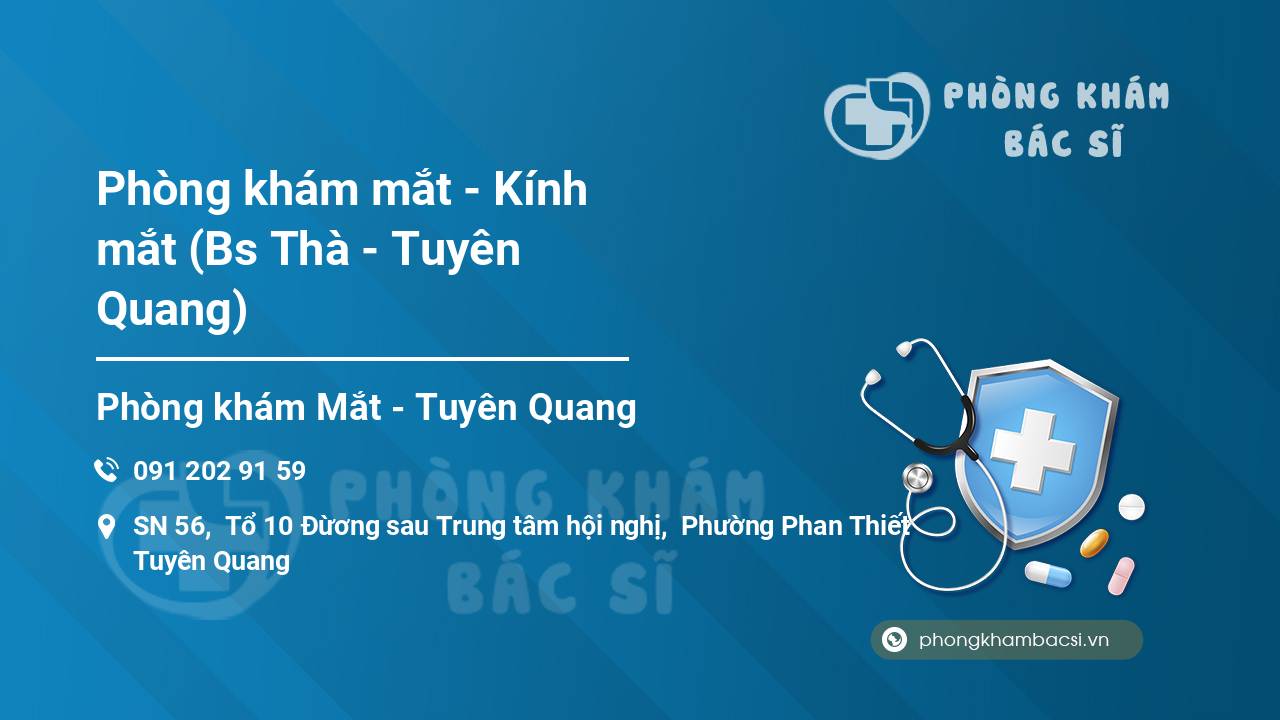 Phòng khám mắt - Kính mắt (Bs Thà - Tuyên Quang)
