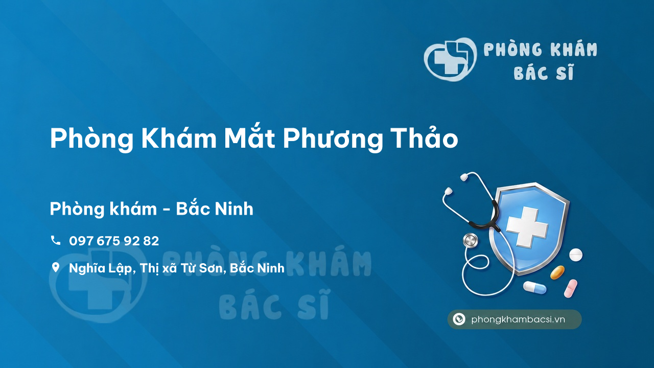 Phòng Khám Mắt Phương Thảo, Từ Sơn, Bắc Ninh
