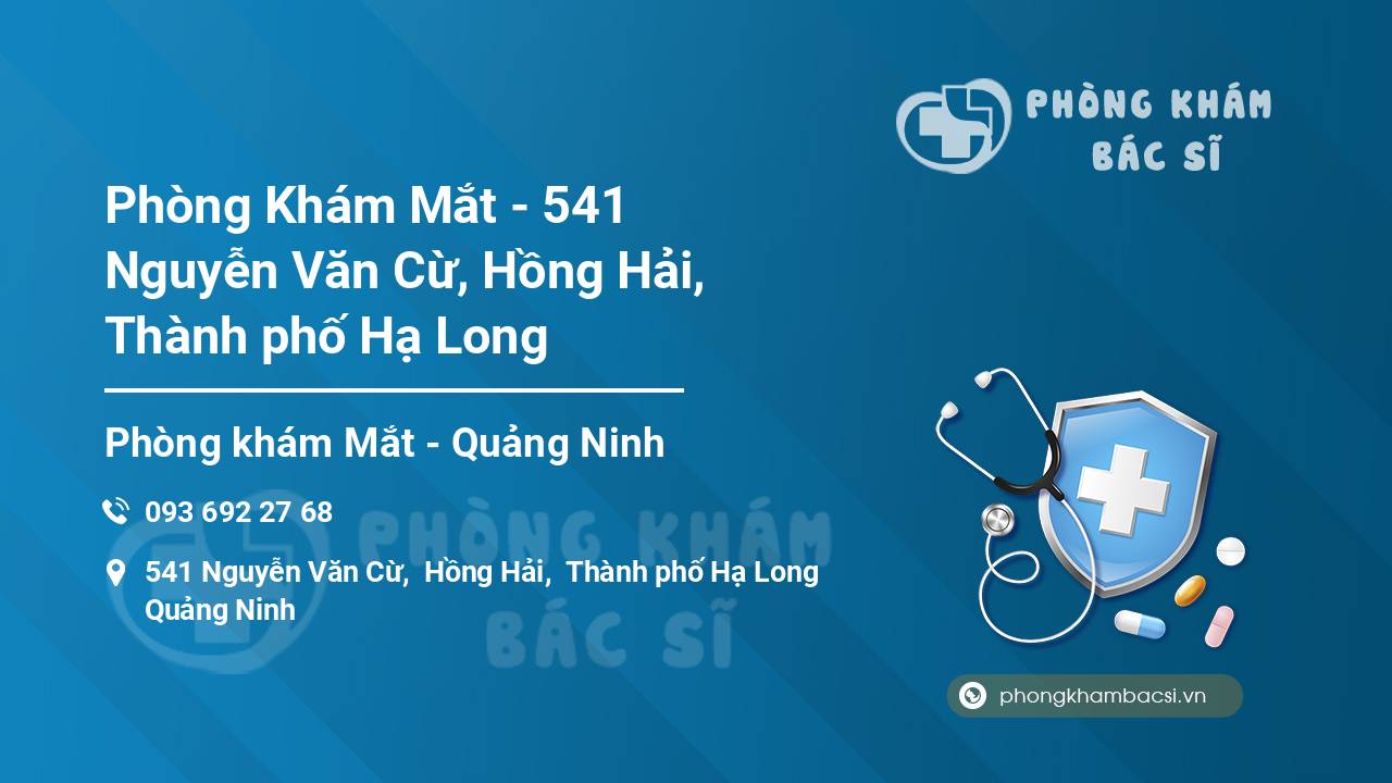 Phòng Khám Mắt - 541 Nguyễn Văn Cừ, Hồng Hải, Thành phố Hạ Long