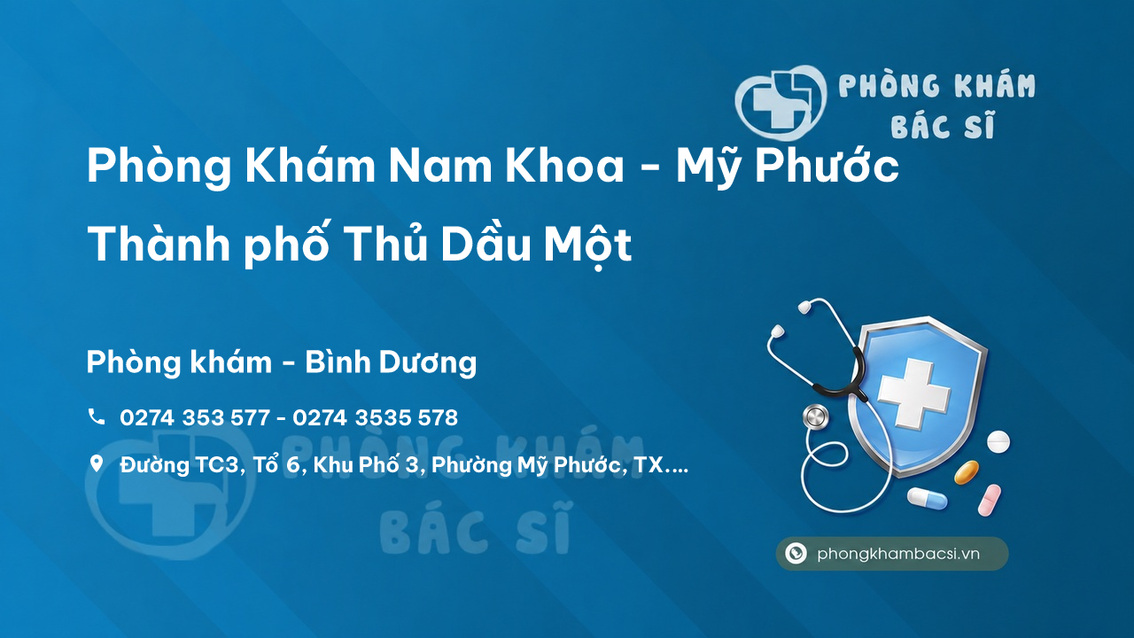  Phòng Khám Nam Khoa - Mỹ Phước Thành phố Thủ Dầu Một