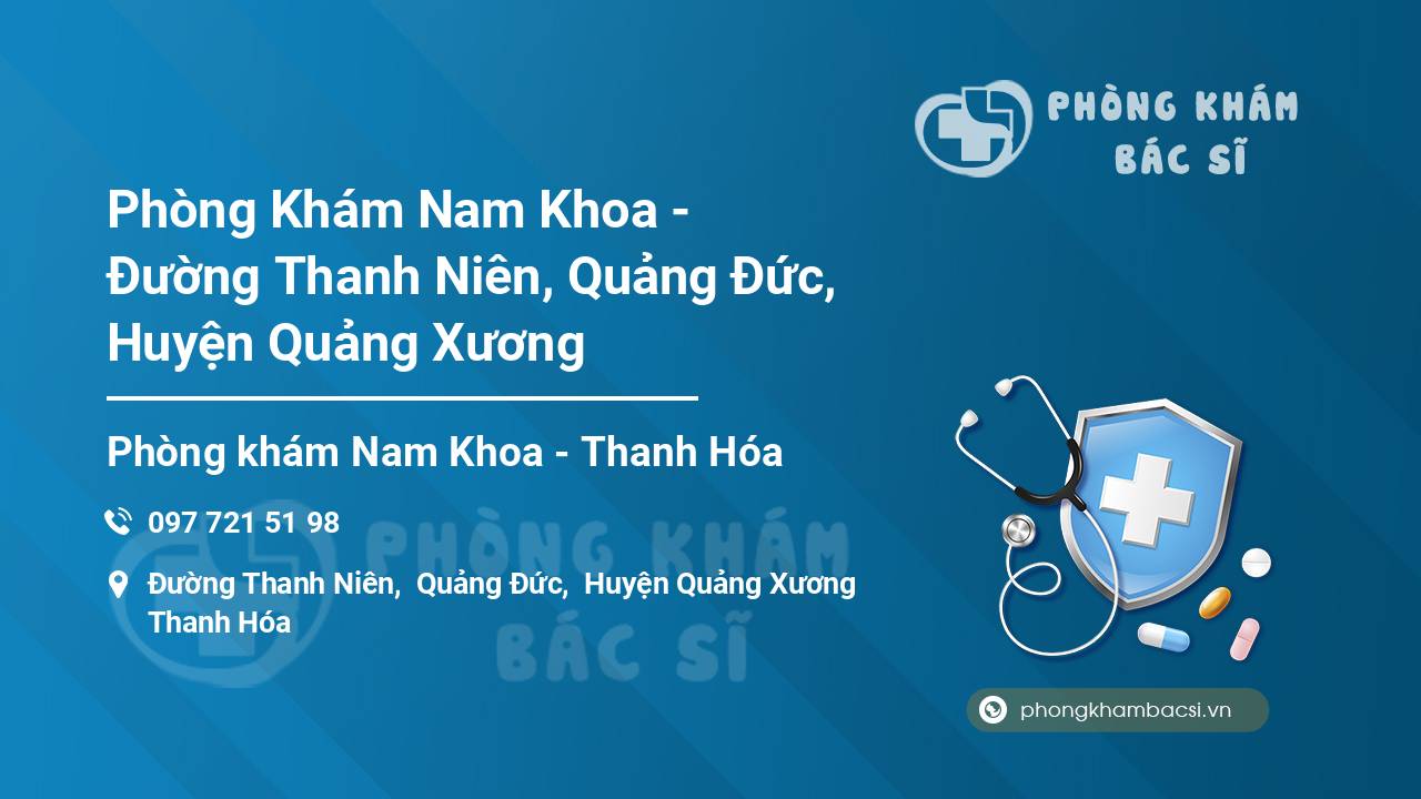 Phòng Khám Nam Khoa - Đường Thanh Niên, Quảng Đức, Huyện Quảng Xương