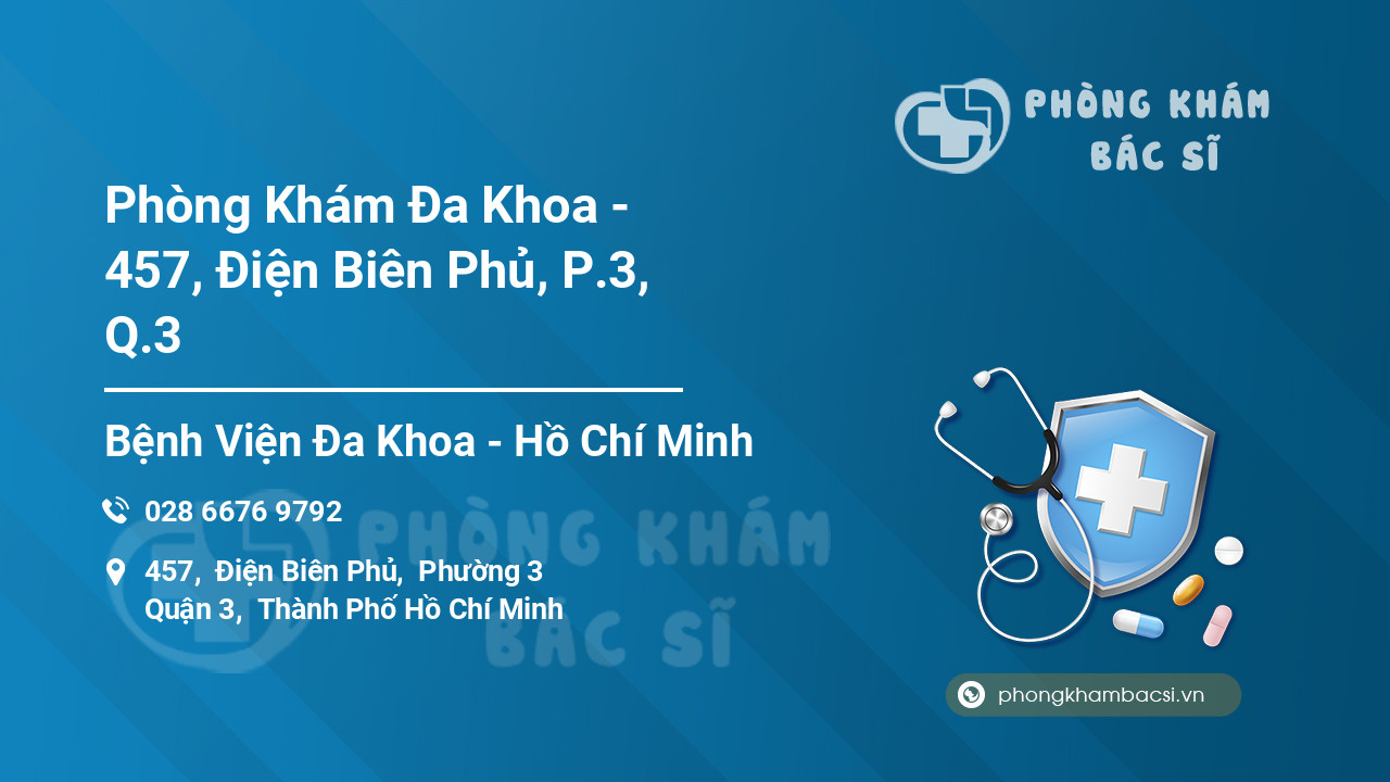 Phòng Khám Đa Khoa - 457, Điện Biên Phủ, P.3, Q.3
