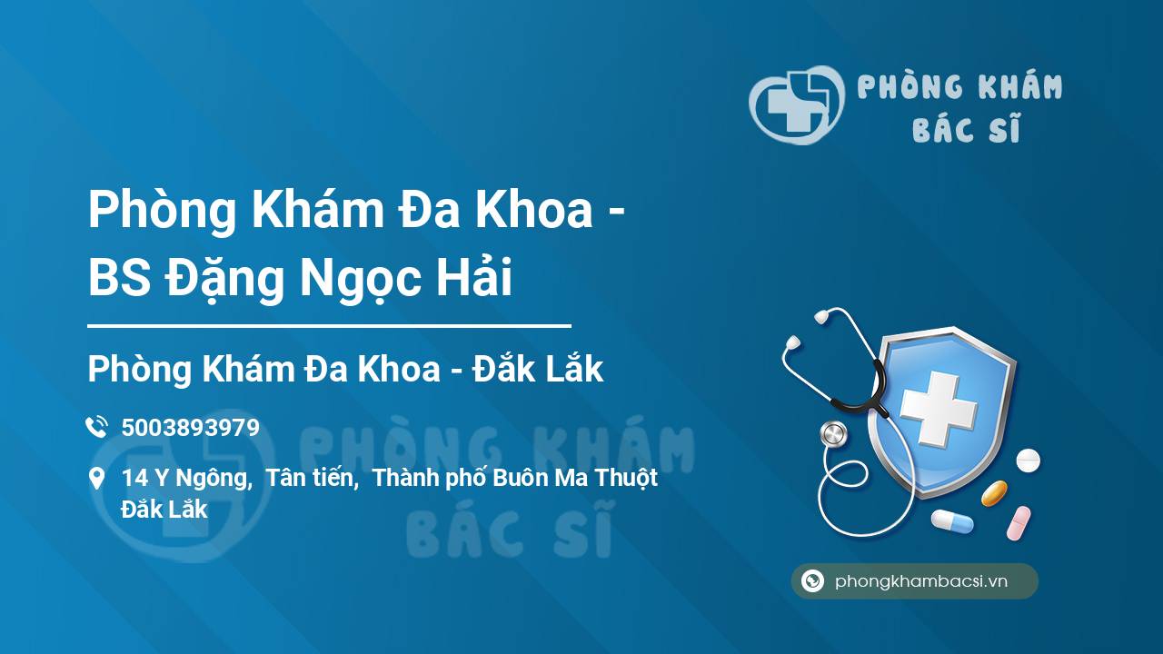 Phòng Khám Đa Khoa - BS Đặng Ngọc Hải