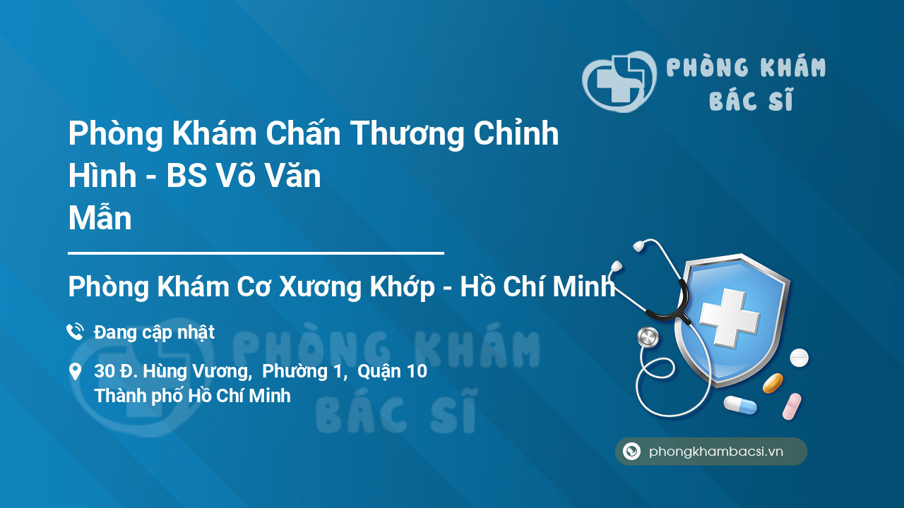 Phòng Khám Chấn Thương Chỉnh Hình - BS Võ Văn Mẫn