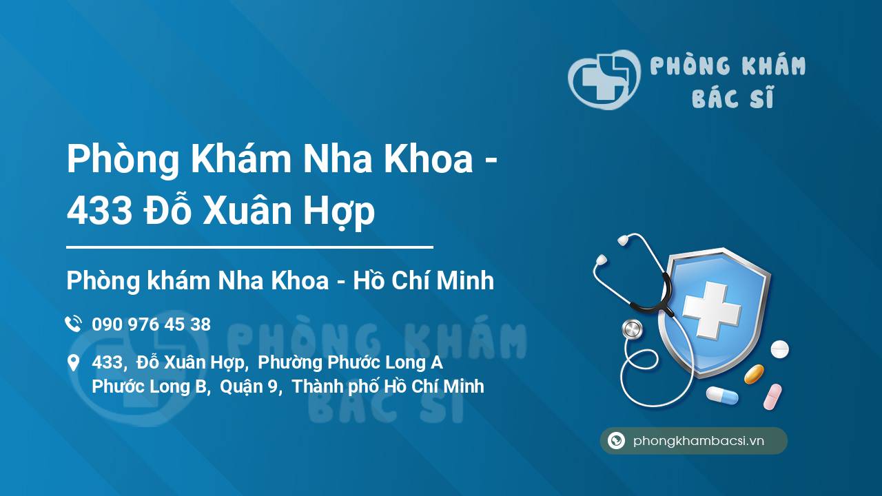 Phòng Khám Nha Khoa - 433 Đỗ Xuân Hợp