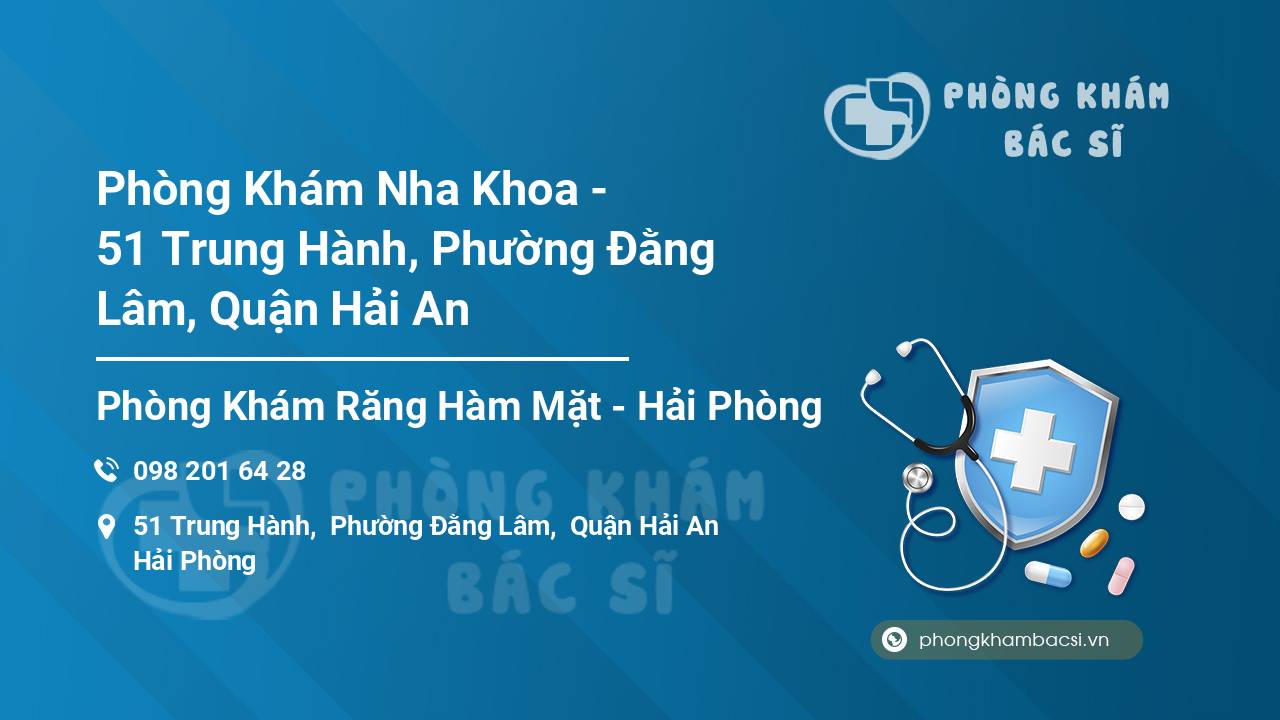 Phòng Khám Nha Khoa - 51 Trung Hành, Phường Đằng Lâm, Quận Hải An