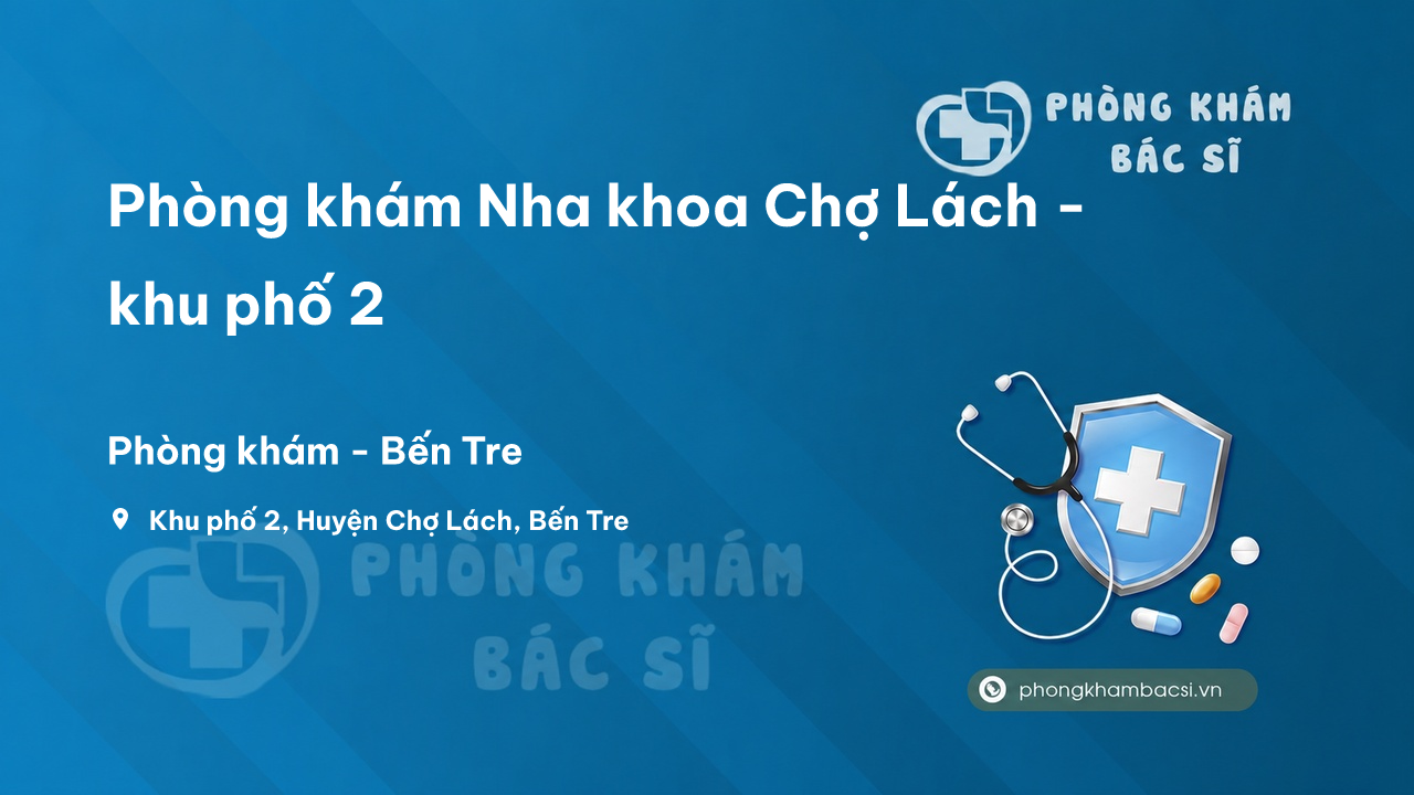 Review Phòng khám Nha khoa Chợ Lách - khu phố 2, Bến Tre có tốt không?