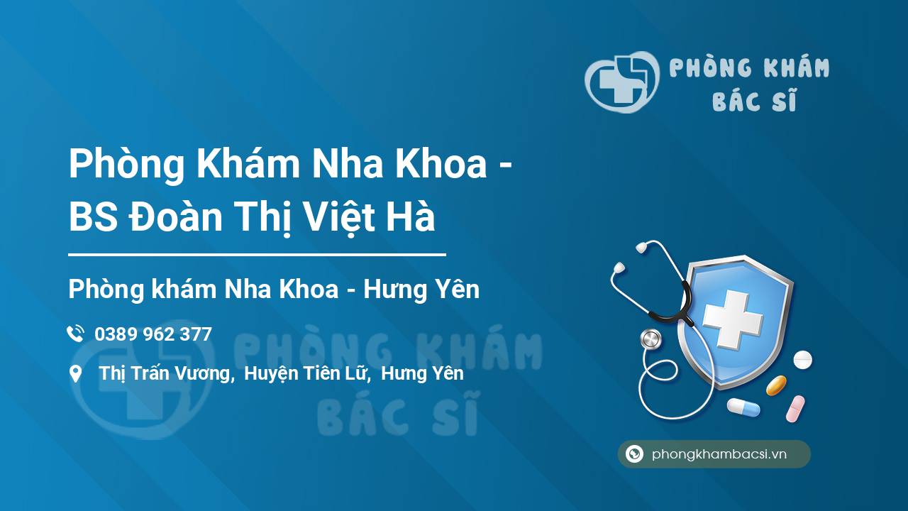 Phòng Khám Nha Khoa - BS Đoàn Thị Việt Hà
