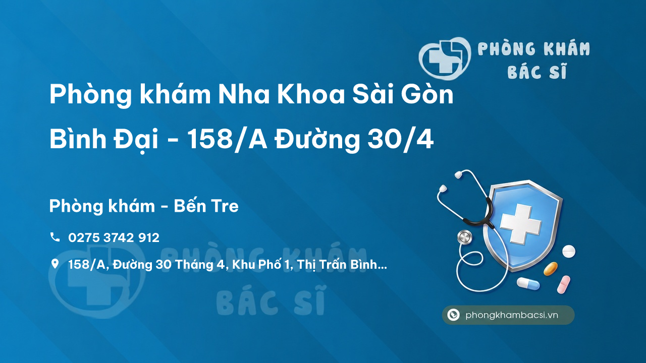 Phòng khám Nha Khoa Sài Gòn Bình Đại - 158/A Đường 30/4