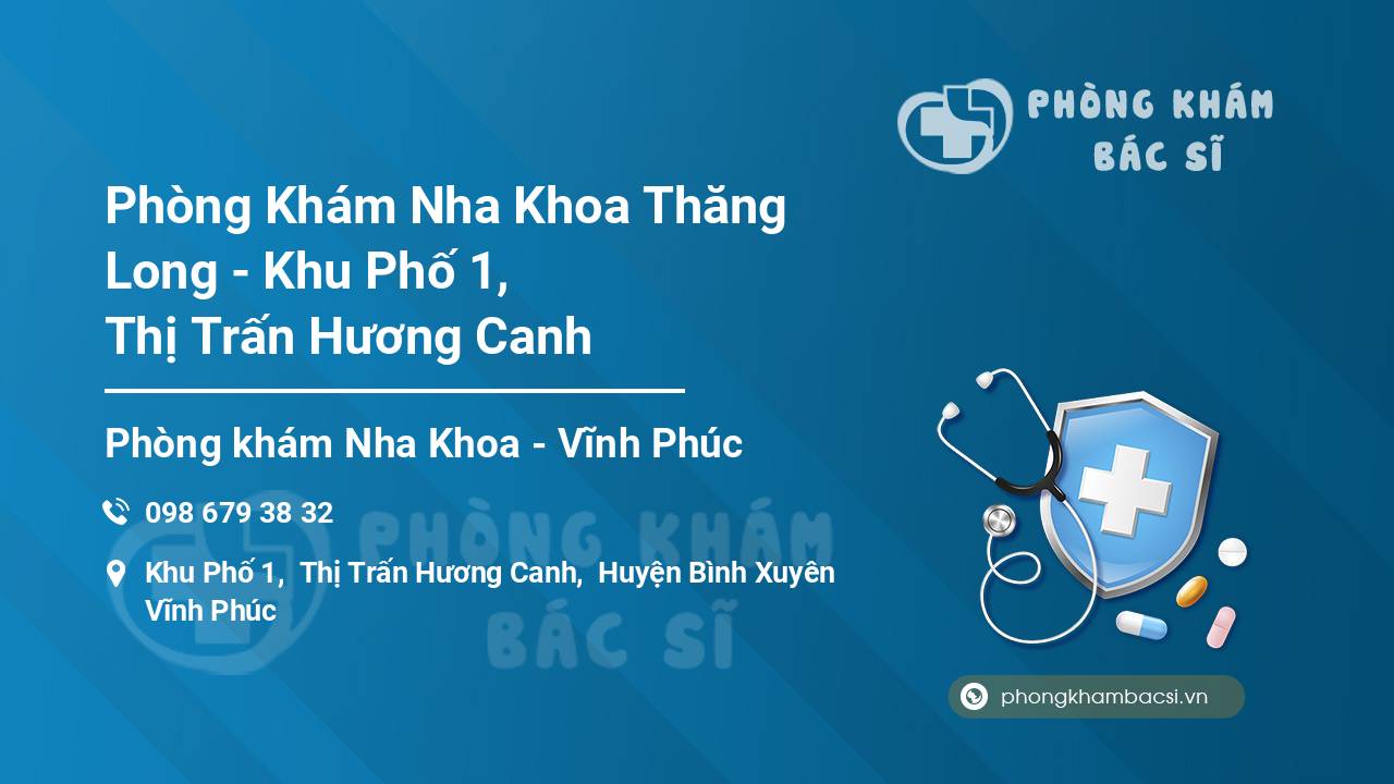 Phòng Khám Nha Khoa Thăng Long - Khu Phố 1, Thị Trấn Hương Canh