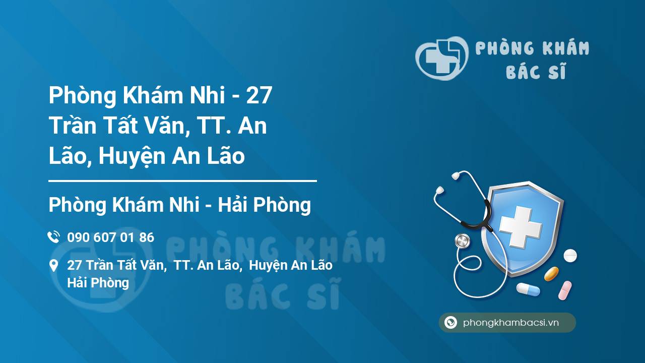 Phòng Khám Nhi - 27 Trần Tất Văn, TT. An Lão, Huyện An Lão