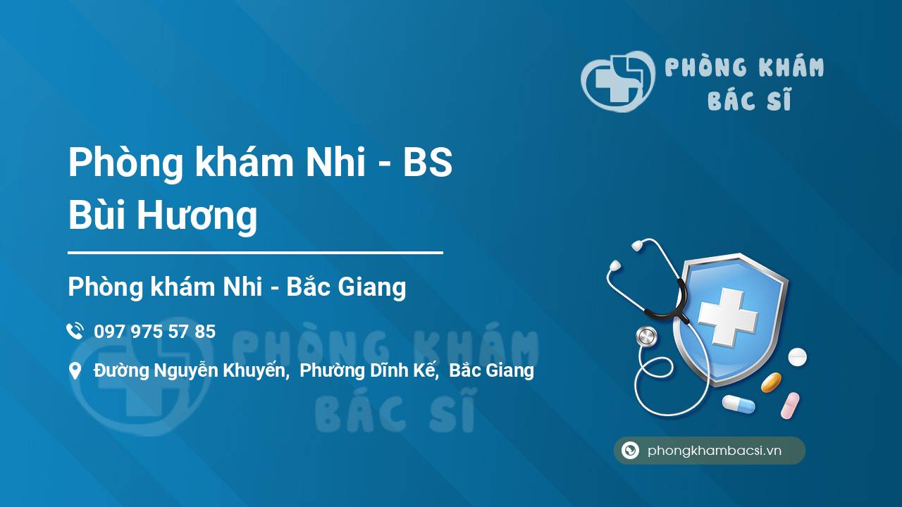 Phòng khám Nhi - BS Bùi Hương