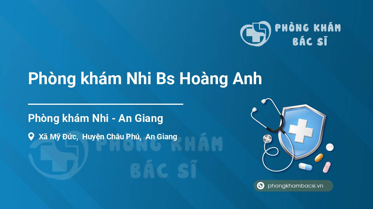 Phòng khám Nhi Bs Hoàng Anh