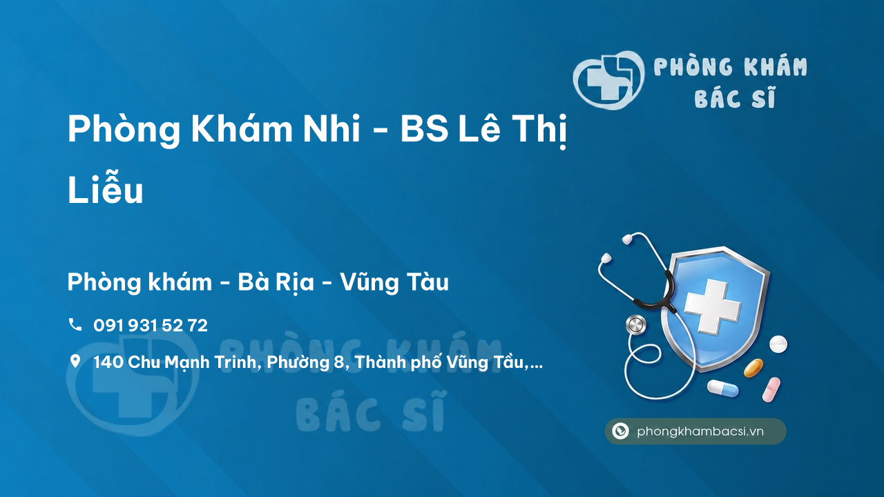 Phòng Khám Nhi - BS Lê Thị Liễu, Thành phố Vũng Tầu