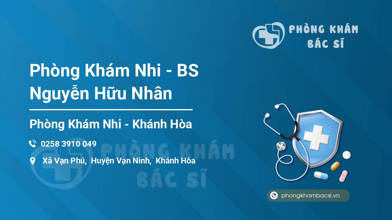 Phòng Khám Nhi - BS Nguyễn Hữu Nhân
