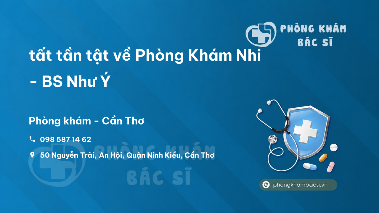 Phòng Khám Nhi - BS Thạch Thị Ngọc Yến