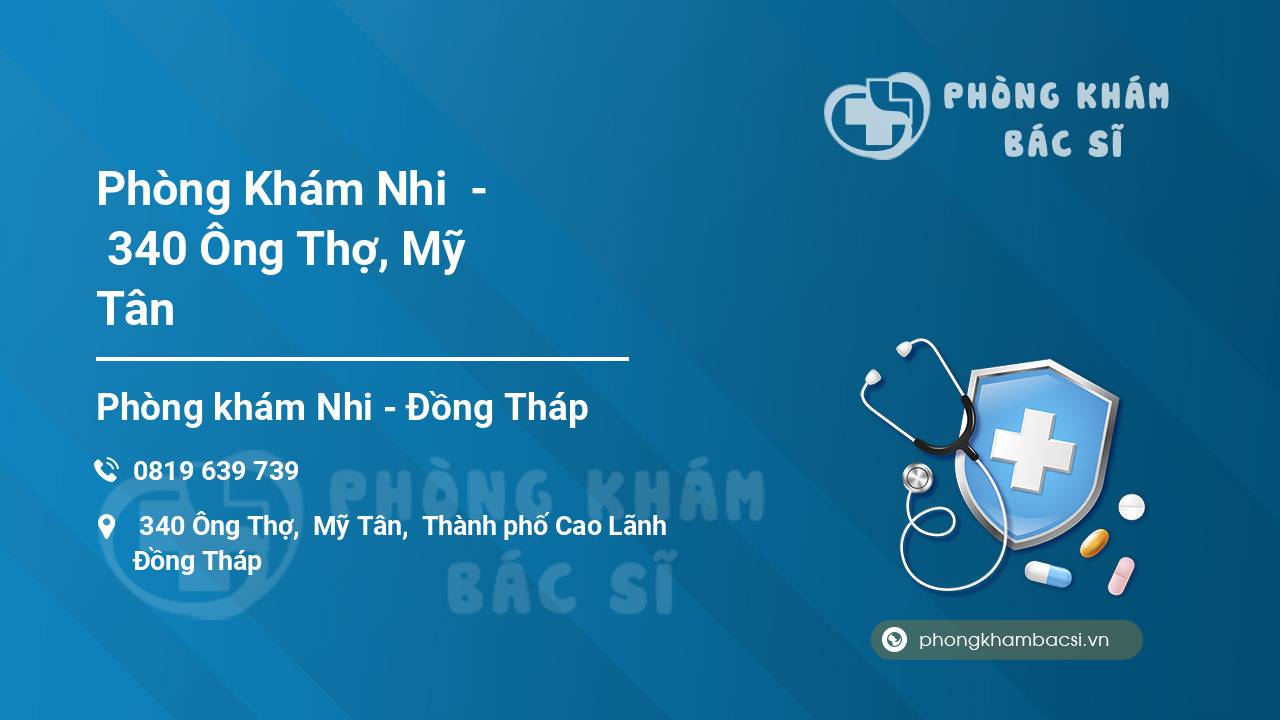 Phòng Khám Nhi  -  340 Ông Thợ, Mỹ Tân