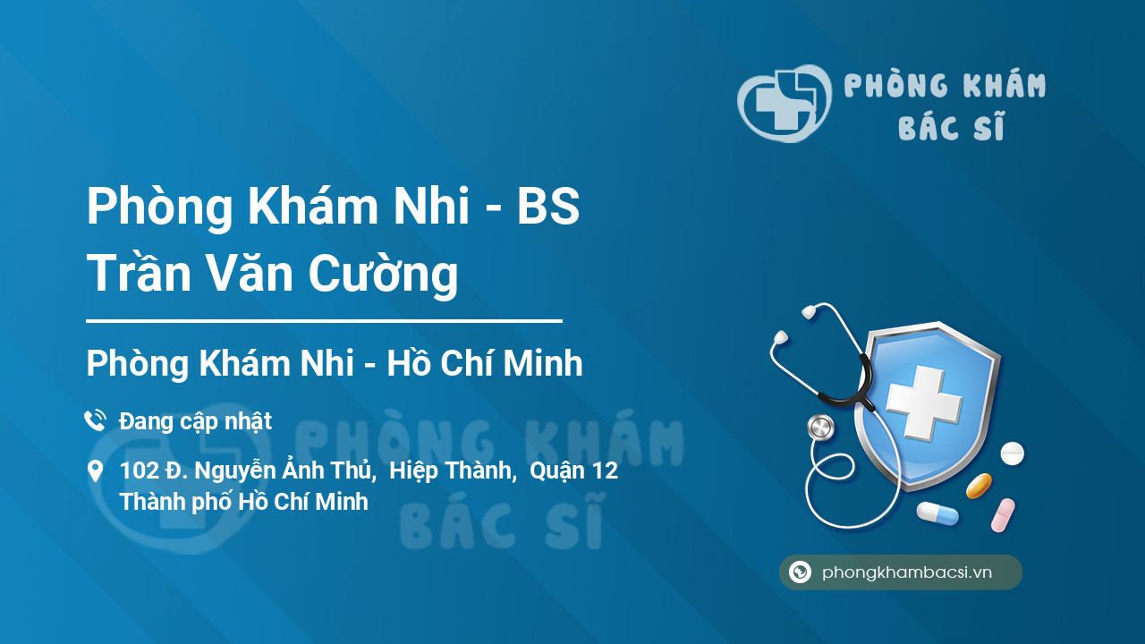Phòng Khám Nhi - BS Trần Văn Cường