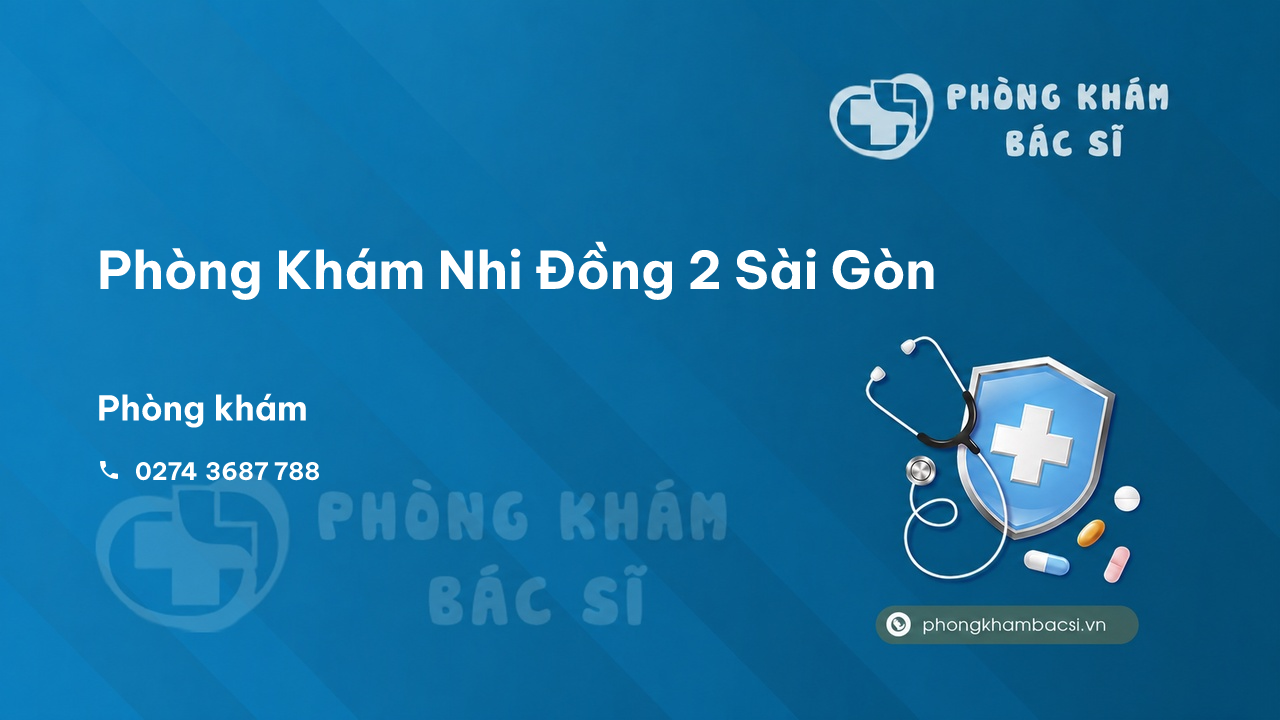 Phòng Khám Khoa Nhi Sài Gòn