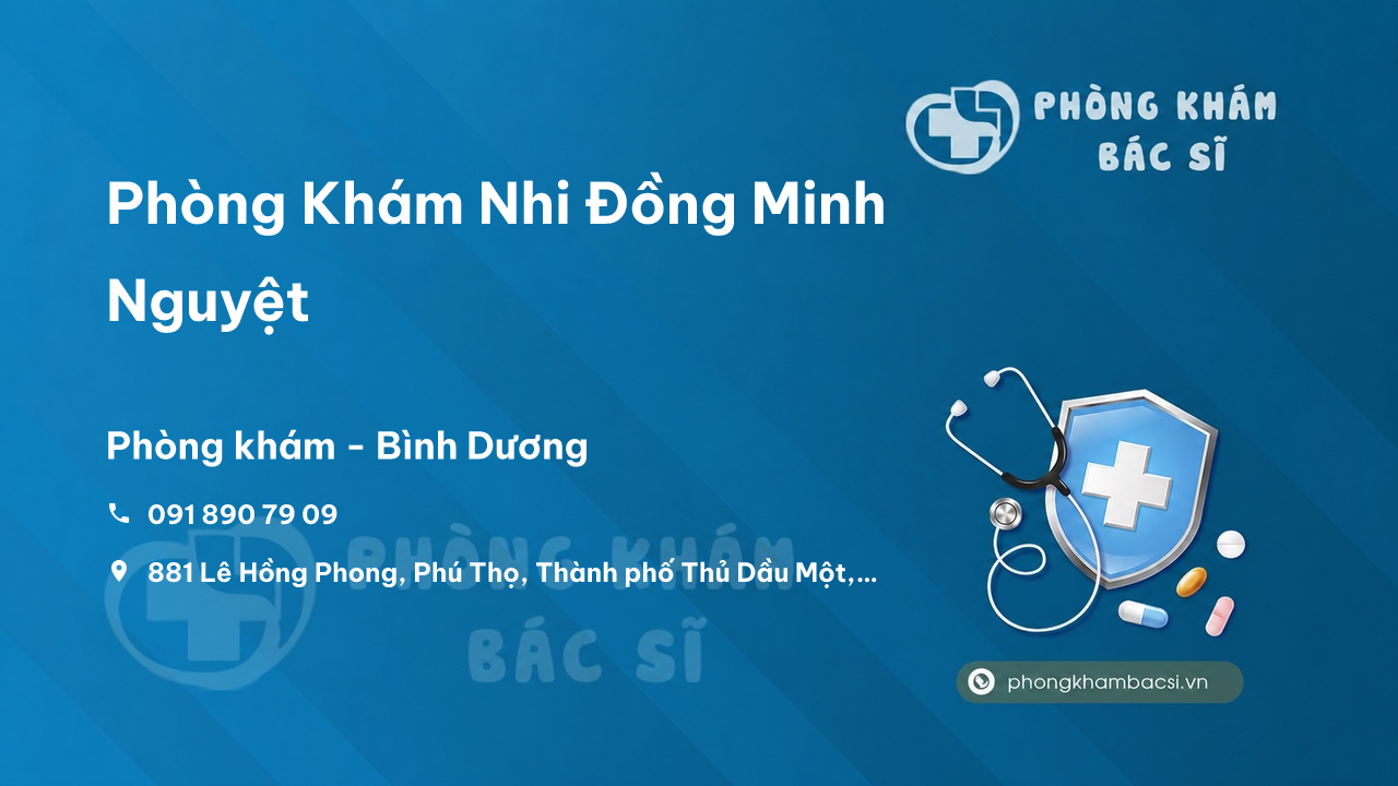 Phòng Khám Nhi Đồng Minh Nguyệt, Thủ Dầu Một, Bình Dương